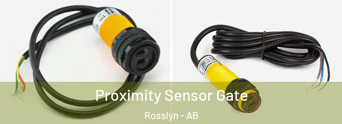  Proximity Sensor Gate Rosslyn - AB