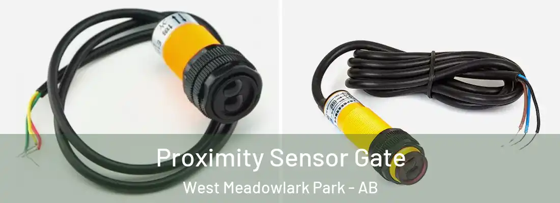  Proximity Sensor Gate West Meadowlark Park - AB