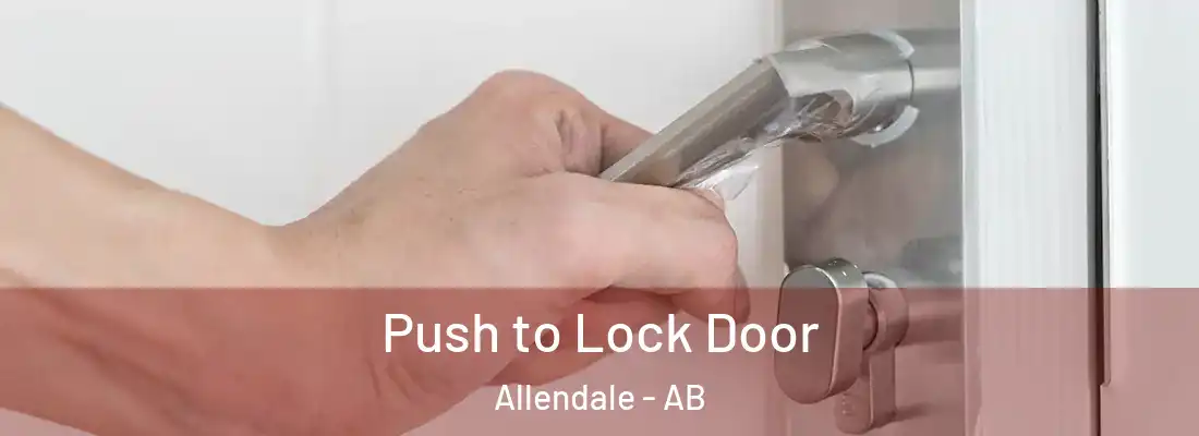  Push to Lock Door Allendale - AB