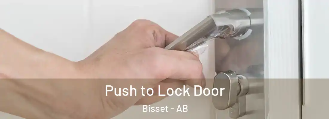  Push to Lock Door Bisset - AB
