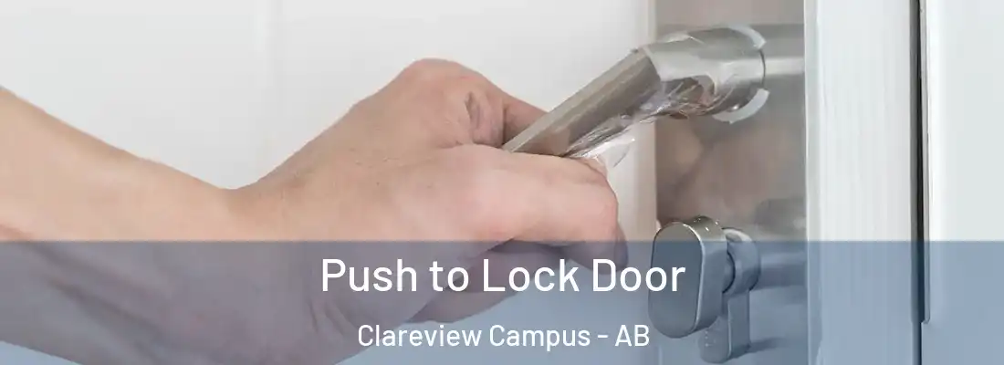  Push to Lock Door Clareview Campus - AB