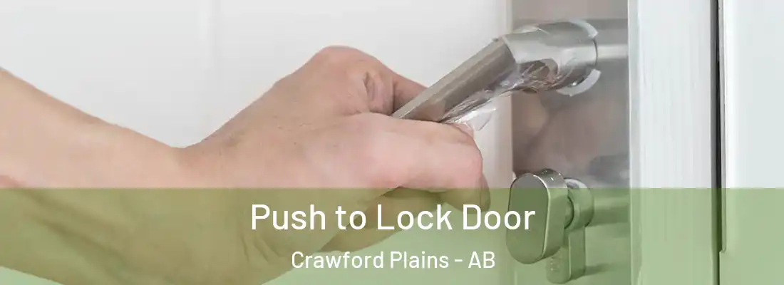  Push to Lock Door Crawford Plains - AB