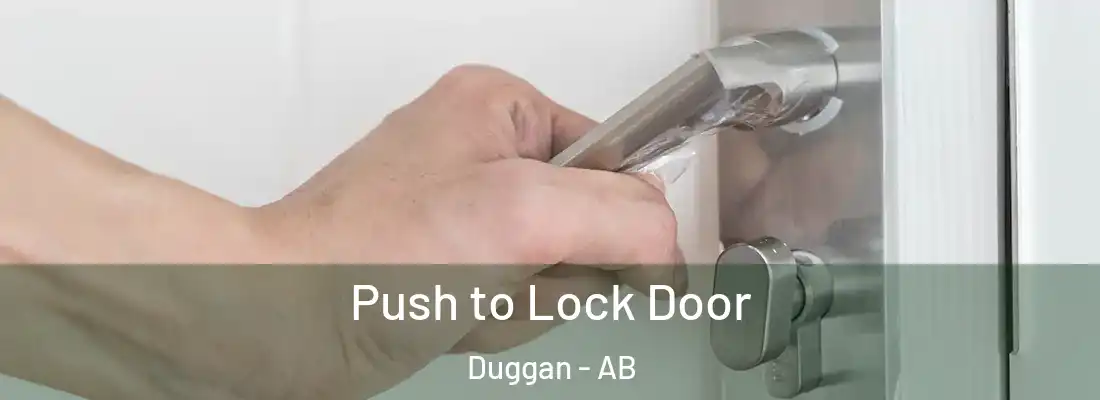  Push to Lock Door Duggan - AB