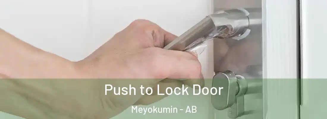  Push to Lock Door Meyokumin - AB