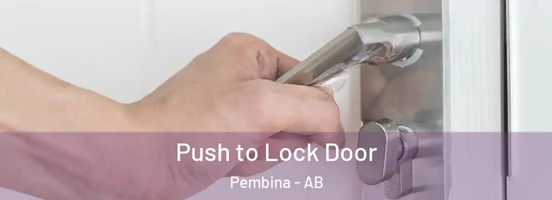  Push to Lock Door Pembina - AB