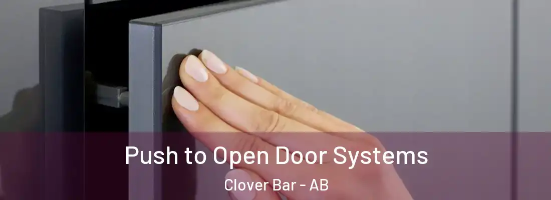  Push to Open Door Systems Clover Bar - AB