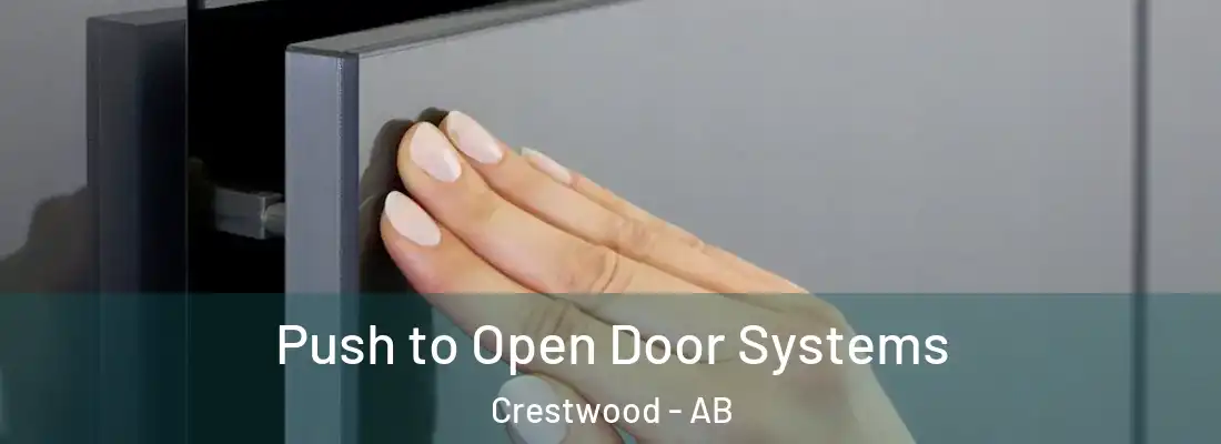 Push to Open Door Systems Crestwood - AB