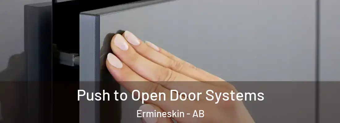  Push to Open Door Systems Ermineskin - AB