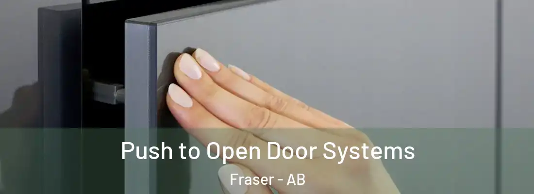  Push to Open Door Systems Fraser - AB