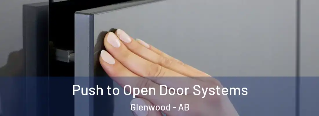  Push to Open Door Systems Glenwood - AB