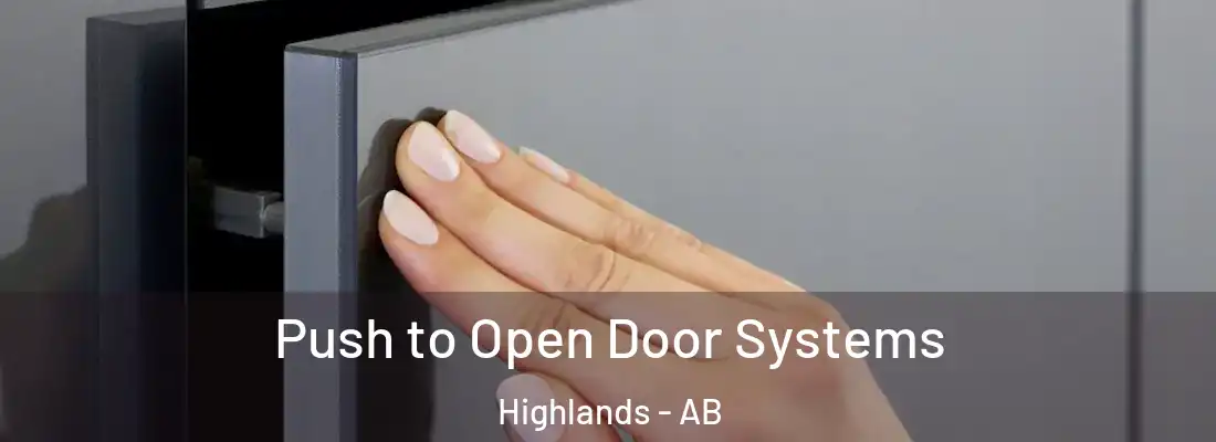  Push to Open Door Systems Highlands - AB