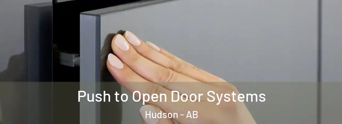  Push to Open Door Systems Hudson - AB