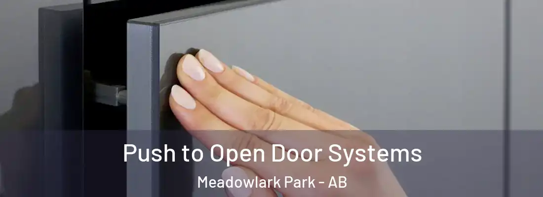  Push to Open Door Systems Meadowlark Park - AB