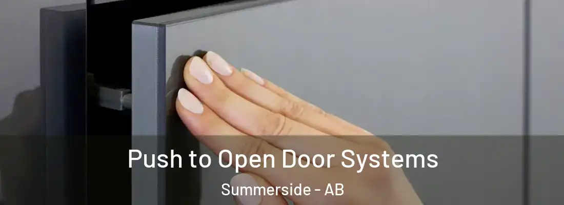  Push to Open Door Systems Summerside - AB