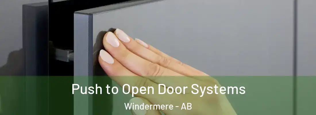  Push to Open Door Systems Windermere - AB