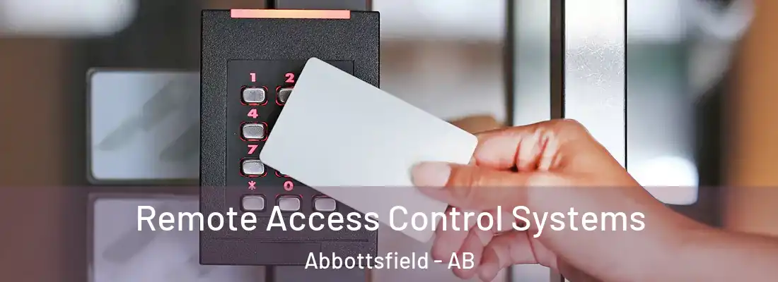  Remote Access Control Systems Abbottsfield - AB