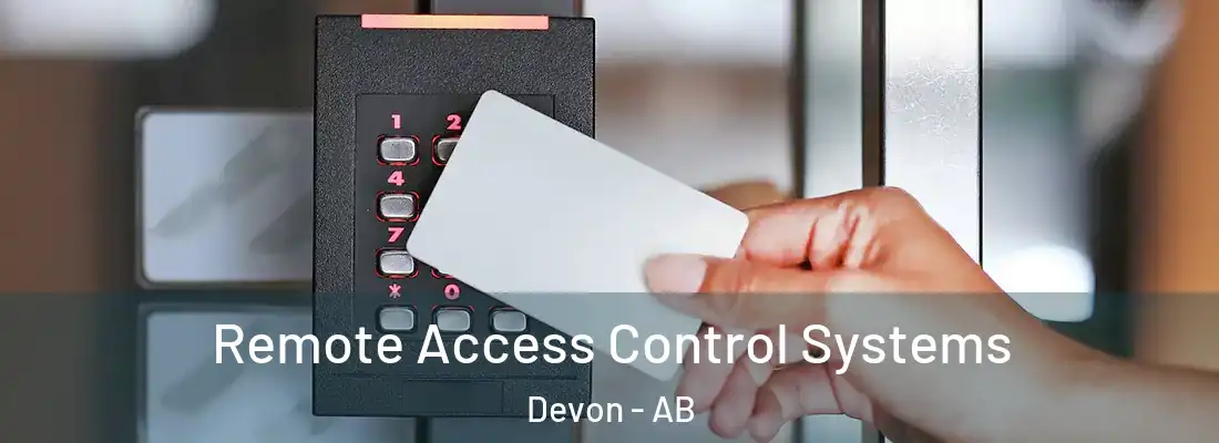  Remote Access Control Systems Devon - AB
