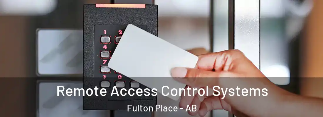  Remote Access Control Systems Fulton Place - AB