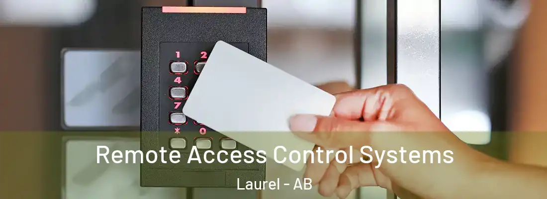  Remote Access Control Systems Laurel - AB