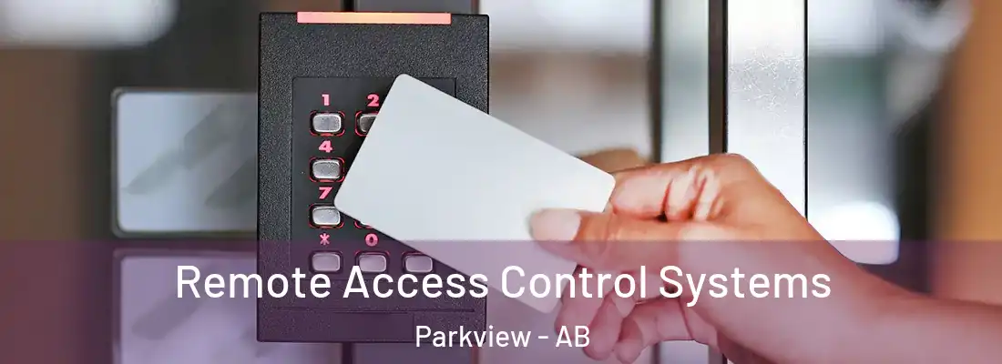  Remote Access Control Systems Parkview - AB
