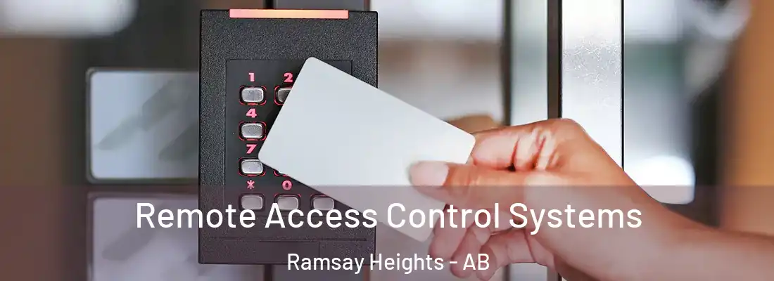  Remote Access Control Systems Ramsay Heights - AB