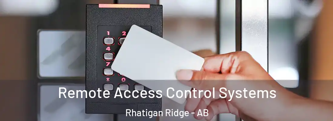  Remote Access Control Systems Rhatigan Ridge - AB