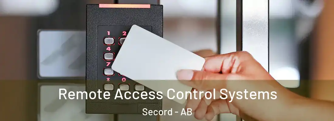  Remote Access Control Systems Secord - AB