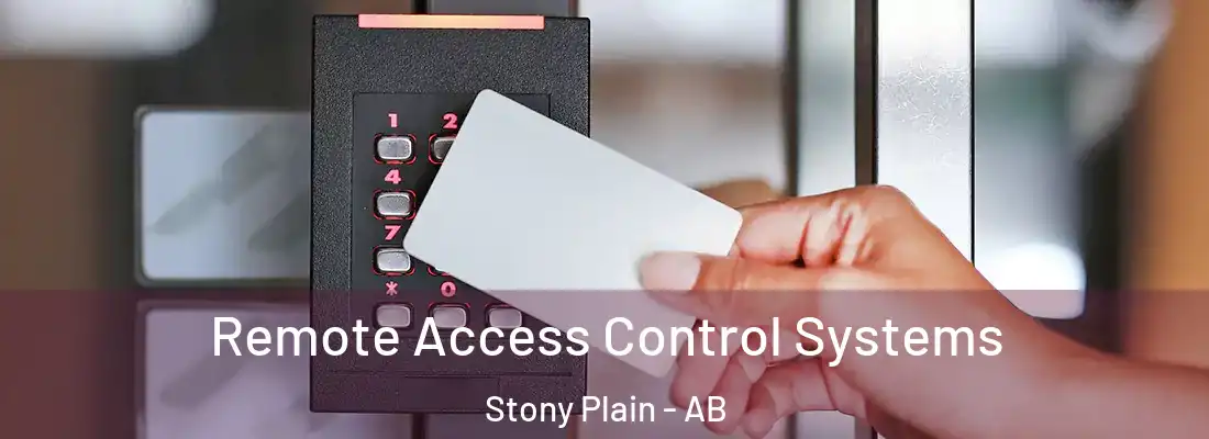  Remote Access Control Systems Stony Plain - AB