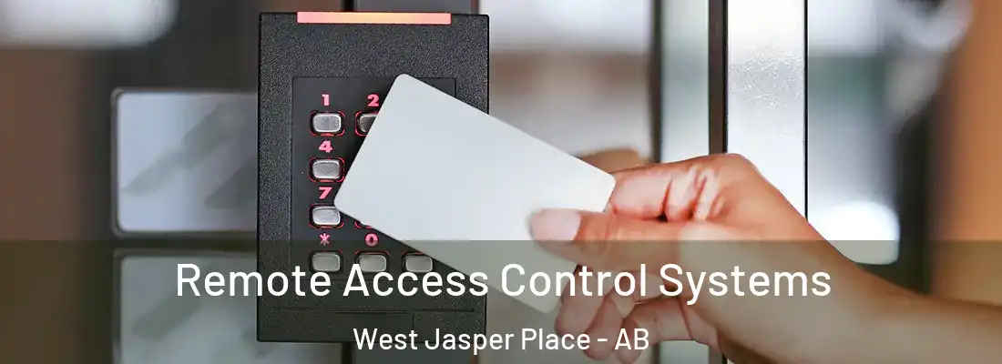  Remote Access Control Systems West Jasper Place - AB