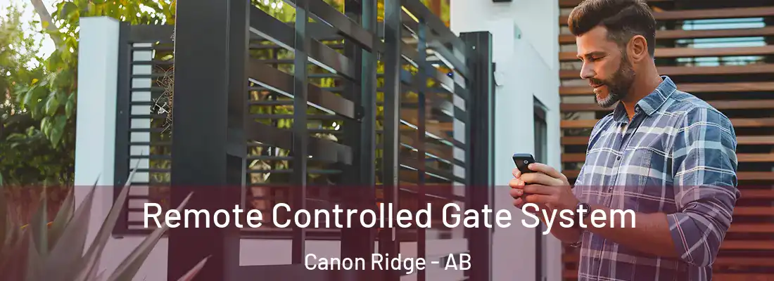  Remote Controlled Gate System Canon Ridge - AB