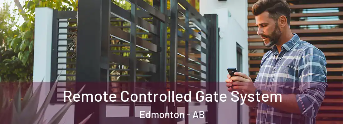 Remote Controlled Gate System Edmonton - AB