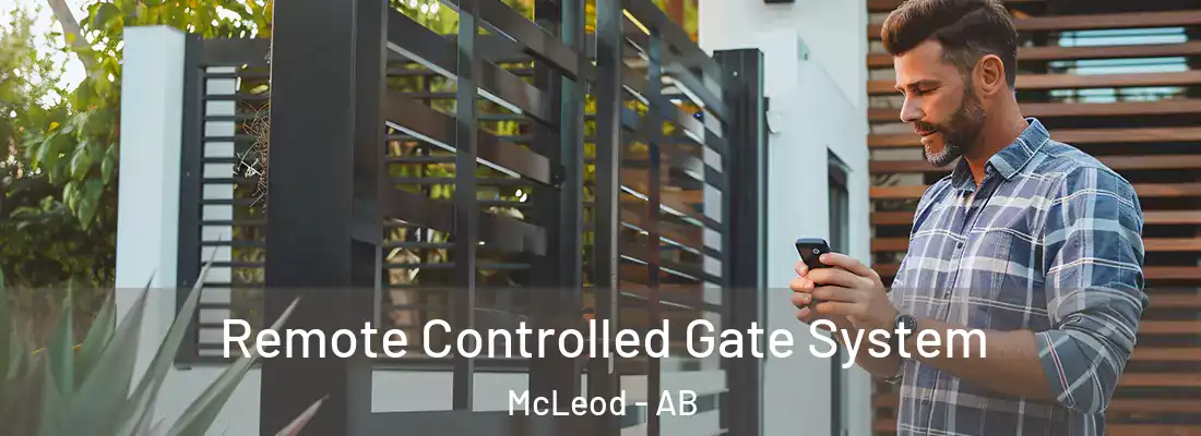  Remote Controlled Gate System McLeod - AB