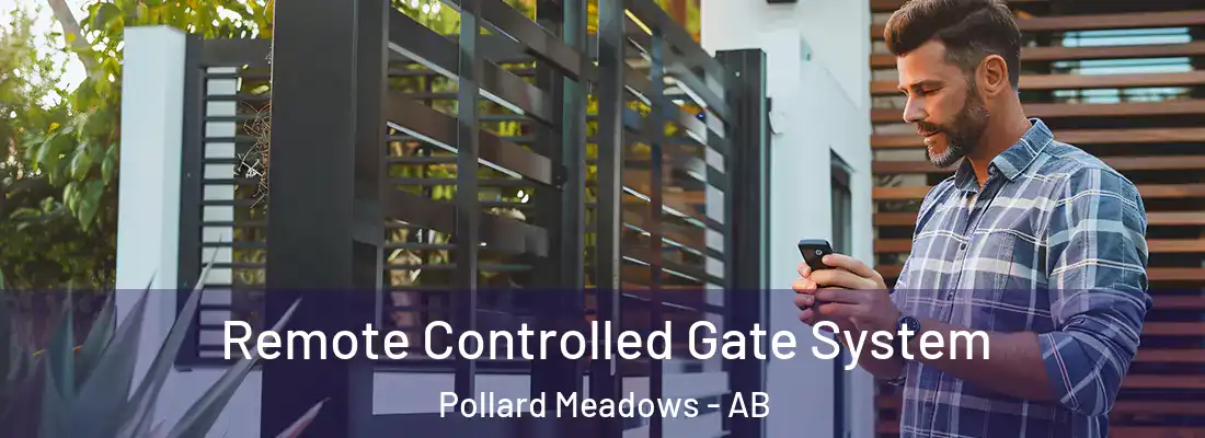  Remote Controlled Gate System Pollard Meadows - AB