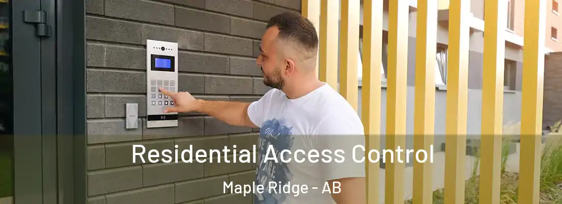  Residential Access Control Maple Ridge - AB