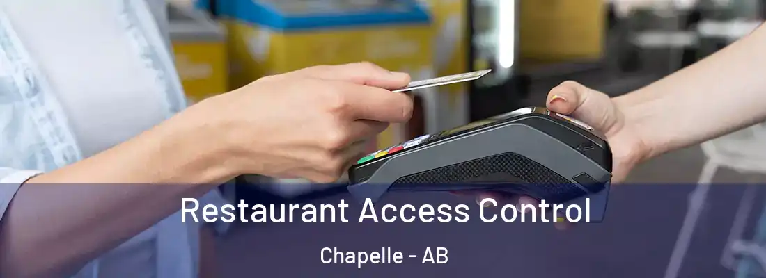  Restaurant Access Control Chapelle - AB