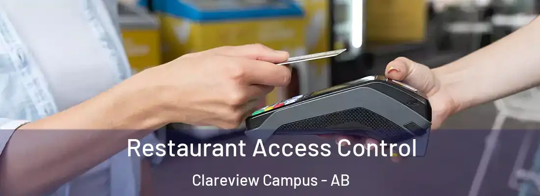  Restaurant Access Control Clareview Campus - AB