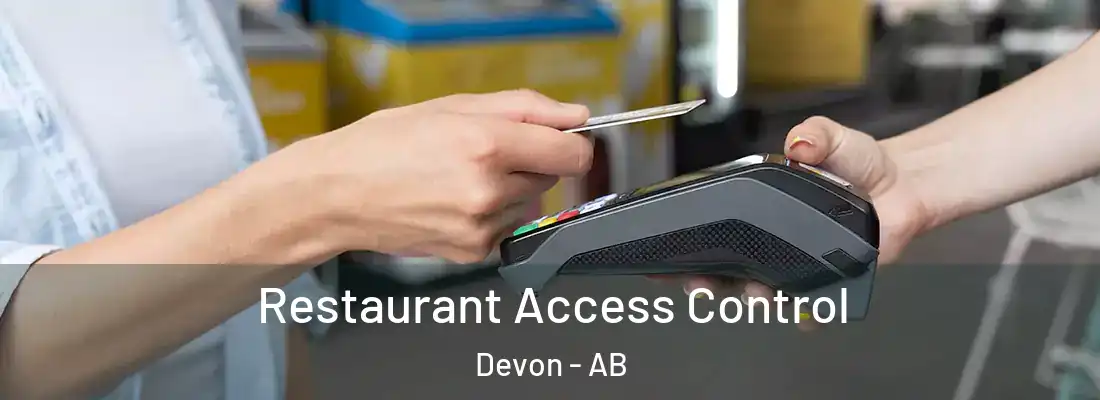  Restaurant Access Control Devon - AB
