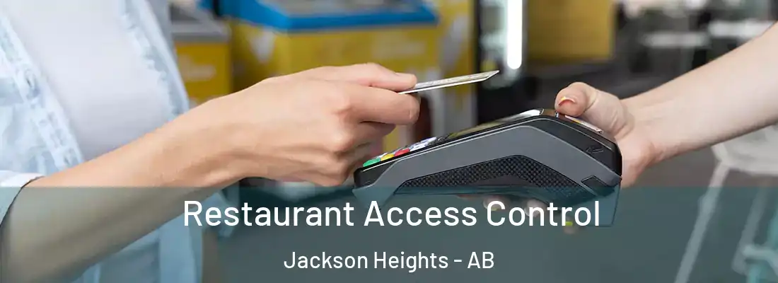  Restaurant Access Control Jackson Heights - AB