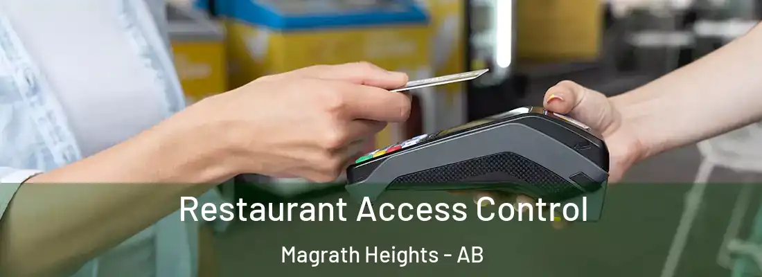  Restaurant Access Control Magrath Heights - AB