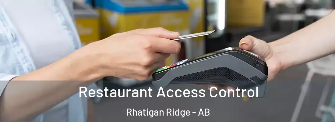  Restaurant Access Control Rhatigan Ridge - AB