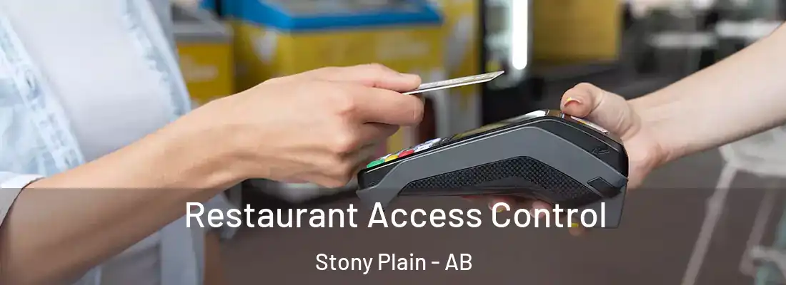  Restaurant Access Control Stony Plain - AB
