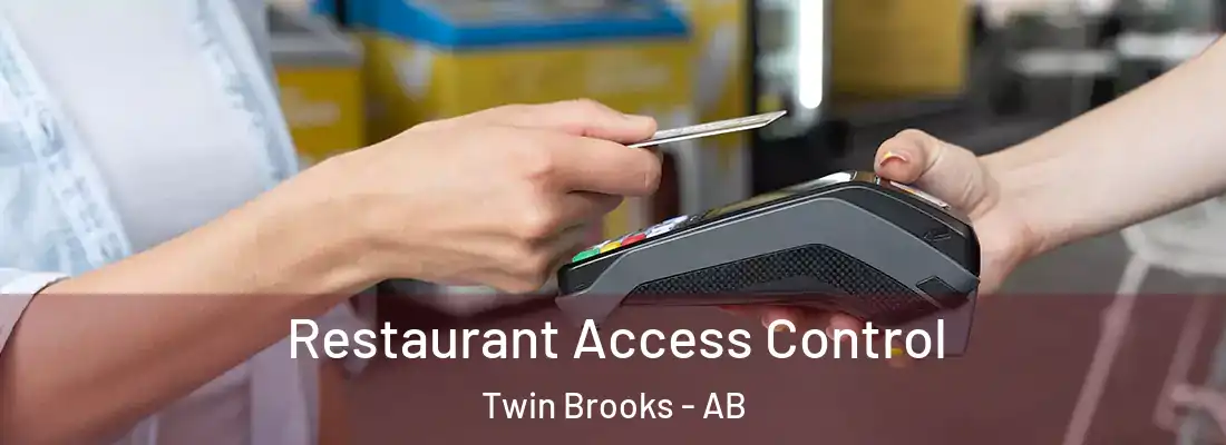  Restaurant Access Control Twin Brooks - AB