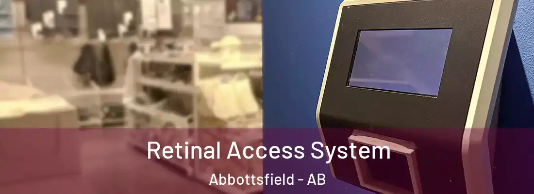  Retinal Access System Abbottsfield - AB