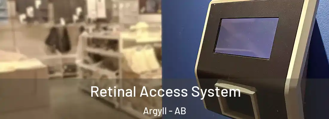  Retinal Access System Argyll - AB