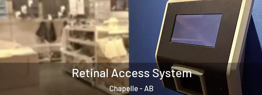  Retinal Access System Chapelle - AB