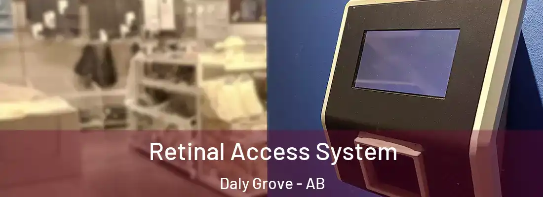  Retinal Access System Daly Grove - AB