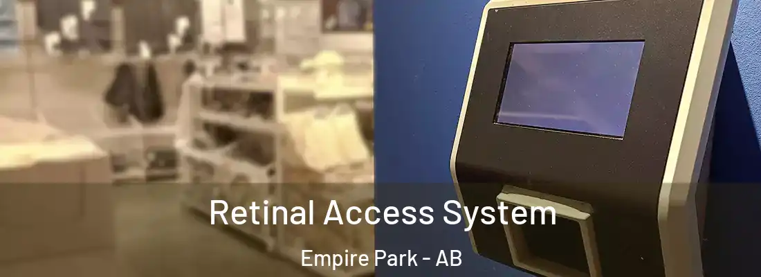  Retinal Access System Empire Park - AB