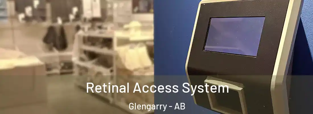  Retinal Access System Glengarry - AB
