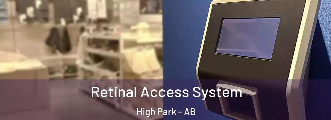  Retinal Access System High Park - AB