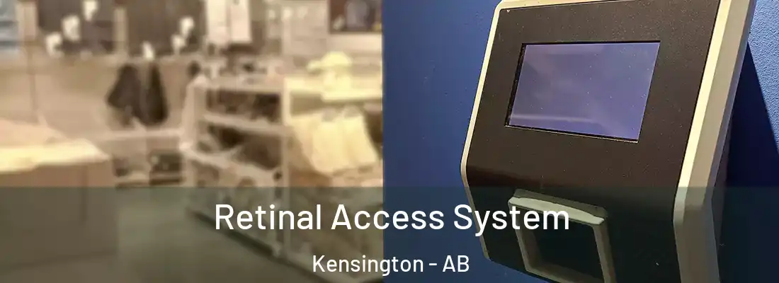  Retinal Access System Kensington - AB